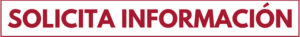 SOLICITA INFORMACIÓN